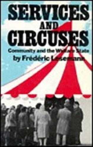 Паперова книга «Services and Circuses: Community and the Welfare State», автор Фредерік Леземанн - фото №1