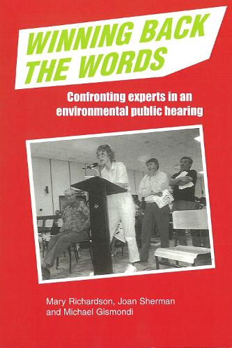 Бумажная книга «Winning Back the Words: Confronting Experts in an Environmental Public Hearing», авторов Джоан Шерман, Мэри Ричардсон, Майк Гисмонди - фото №1