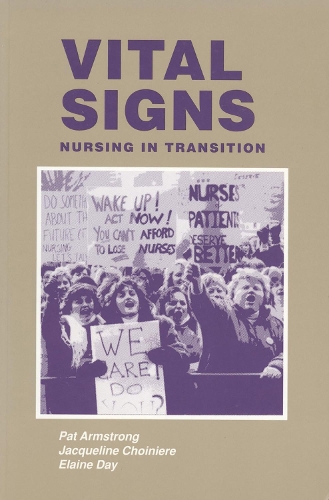 Бумажная книга «Vital Signs: Nursing in Transition», авторов Элейн Дэй, Жаклин Шуаньер, Пэт Армстронг - фото №1