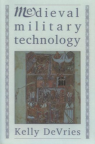 Бумажная книга «Medieval Military Technology», автор Келли Роберт ДеВрис - фото №1