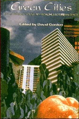 Бумажная книга «Green Cities: Ecologically Sound Approaches to Urban Spaces» - фото №1