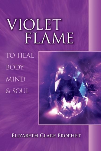 Paper book «Violet Flame to Heal Body, Mind and Soul», author Элизабет Клер Профет / Елізабет Клер Профет / - фото №1