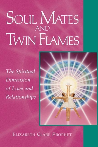 Бумажная книга «Soul Mates and Twin Flames: The Spiritual Dimension of Love and Relationships», автор Элизабет Клер Профет - фото №1