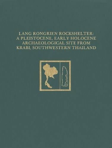 Бумажная книга «Lang Rongrien Rockshelter – A Pleistocene, Early Holocene Archaeological Site from Krabi, Southwestern Thailand», автор Дуглас Д. Андерсон - фото №1