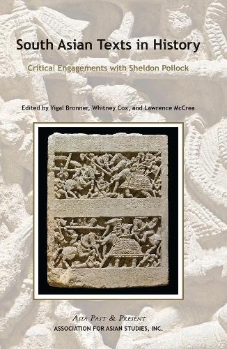 Паперова книга «South Asian Texts in History – Critical Engagements with Sheldon Pollock», авторів Лоуренс Дж. Маккрі, Вітні Кокс, Іґал Броннер - фото №1