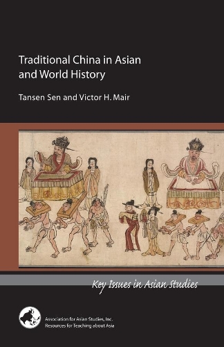 Бумажная книга «Traditional China in Asian and World History», авторов Тансен Сен, Тансен Сен и Мейр, Виктор Мейр - фото №1
