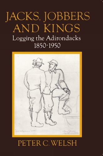 Паперова книга «Jacks, Jobbers, and Kings», автор Пітер К. Велш - фото №1