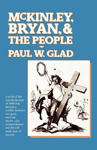 Бумажная книга «McKinley, Bryan and the People», автор Пол В. Глэд - фото №1