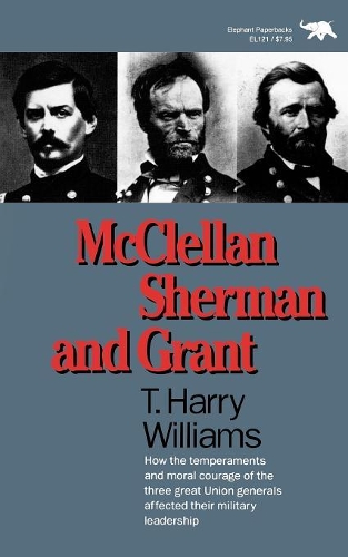 Бумажная книга «McClellan, Sherman, and Grant», автор Гарри Т. Уильямс - фото №1