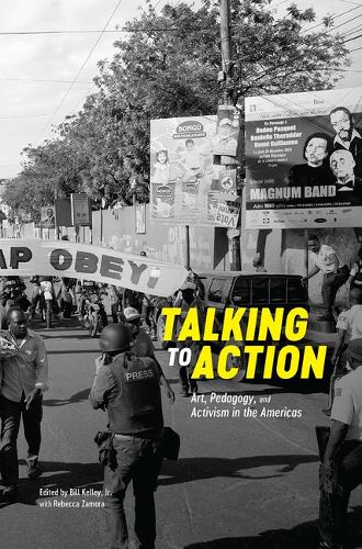 Бумажная книга «Talking to Action – Art, Pedagogy, and Activism in the Americas», автор Ребекка Замора - фото №1