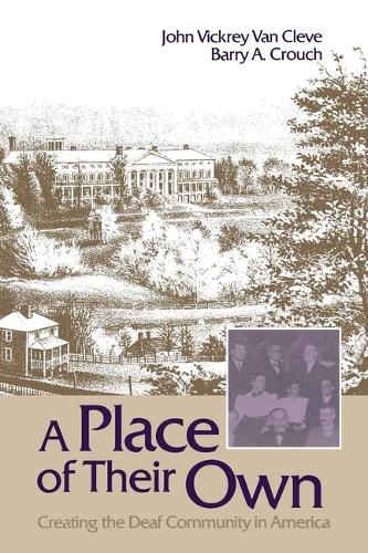Бумажная книга «vePlace of Their Own – Creating the Deaf Community in America», авторов Барри Крауч, Джон Викри Ван Кле - фото №1