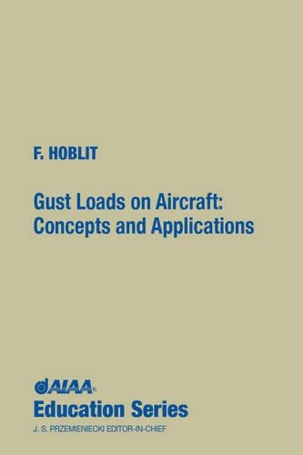 Бумажная книга «Gust Loads on Aircraft: Concepts and Applications», автор Фредерик М. Хоблит - фото №1