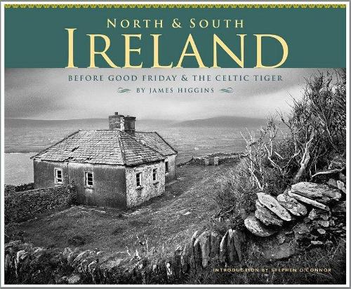 Бумажная книга «North & South Ireland: Before Good Friday & the Celtic Tiger», автор Джеймс Хиггинс - фото №1