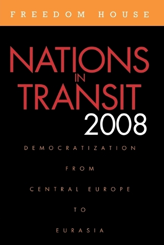 Бумажная книга «Nations in Transit 2008: Democratization from Central Europe to Eurasia», автор Freedom House - фото №1