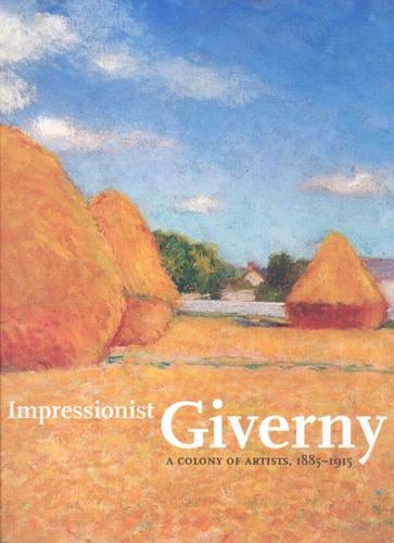 Бумажная книга «Impressionist Giverny: A Colony of Artists, 1885-1915», автор Кэтрин М. Бургиньон - фото №1