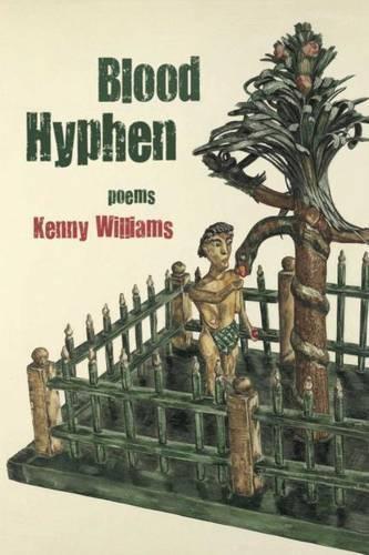 Бумажная книга «Blood Hyphen», автор Кенни Уильямс - фото №1