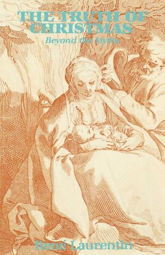 Бумажная книга «The Truth of Christmas: Beyond the Myths», автор Рене Лорантен - фото №1