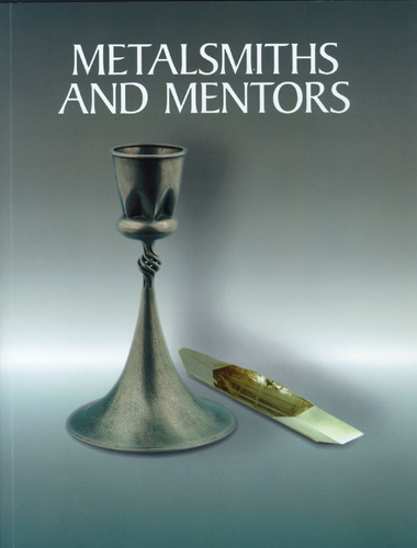 Бумажная книга «Metalsmiths and Mentors: Fred Fenster and Eleanor Moty at the University of Wisconsin-Madison», автор Джоди Клоус - фото №1