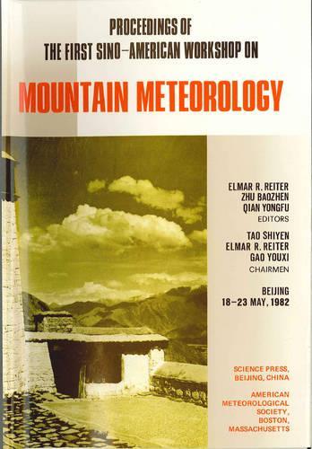 Бумажная книга «Proceedings of the First Sino–American Workshop on Mountain Meteorology», авторов Элмар Р. Райтер, Цянь Юнфу, Чжу Баожэнь - фото №1