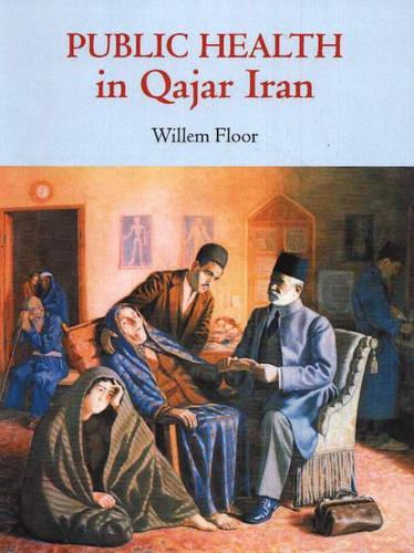 Бумажная книга «Public Health in Qajar Iran», автор Виллем Флор - фото №1
