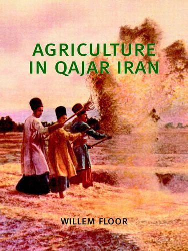 Паперова книга «Agriculture in Qajar Iran», автор Віллем Флор - фото №1