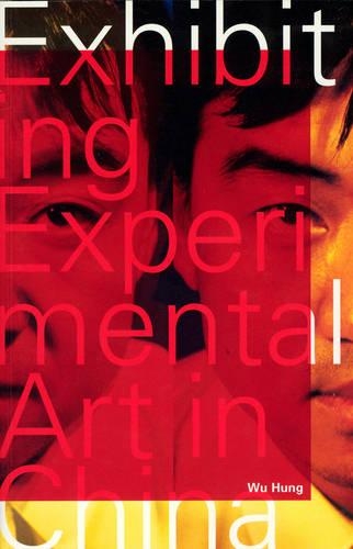 Бумажная книга «Exhibiting Experimental Art in China», автор Ву Хунг - фото №1