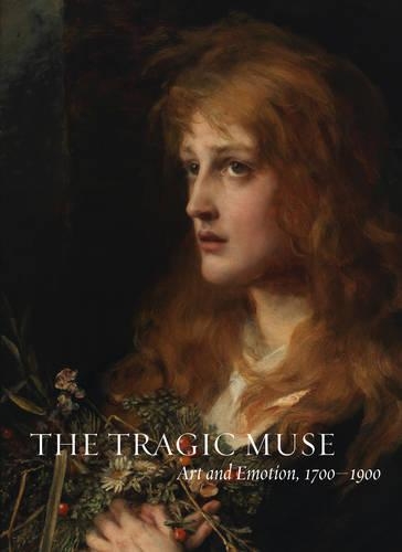 Паперова книга «The Tragic Muse: Art and Emotion, 1700-1900», автор Енн Леонард - фото №1