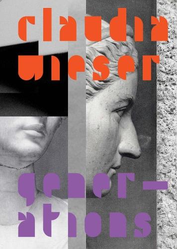 Паперова книга «Claudia Wieser: Generations», авторів Дженніфер Карті, Рейчел Адамс - фото №1