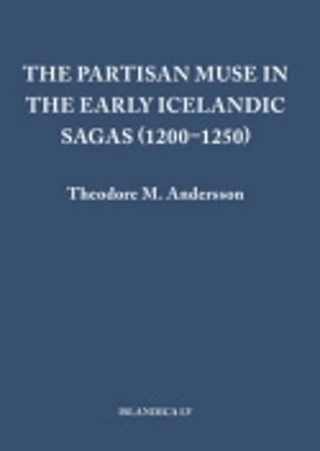 Паперова книга «The Partisan Muse in the Early Icelandic Sagas (1200–1250)», автор Теодор М. Андерссон - фото №1