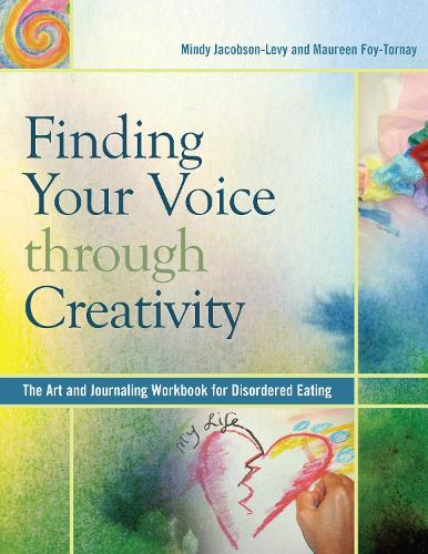 Бумажная книга «Finding Your Voice Through Creativity: The Art and Journaling Workbook for Disordered Eating», авторов Морин Фой-Торней, Минди Джейкобсон-Леви - фото №1