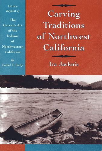 Бумажная книга «Carving Traditions of Northwest California», автор Айра Джекнис - фото №1