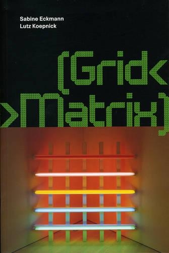 [object Object] «[Grid< >Matrix]», авторів Лутц П. Кепнік, Сабіна Екманн - фото №1