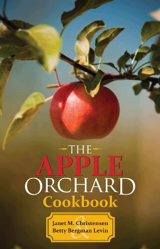 Паперова книга «The Apple Orchard Cookbook», авторів Бетті Бергман Левін, Джанет М. Крістенсен - фото №1