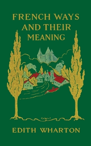 Бумажная книга «French Ways and Their Meaning», автор Эдит Уортон - фото №1