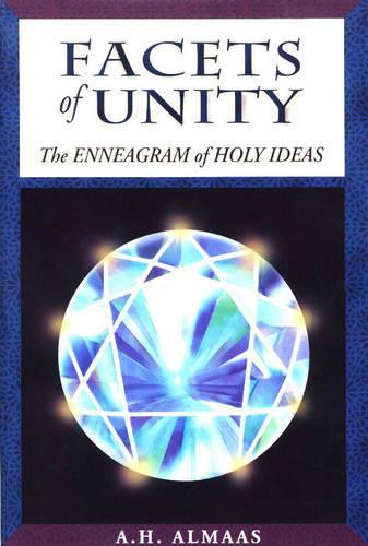 Бумажная книга «Facets of Unity: The Enneagram of Holy Ideas», автор А. Х. Алмаас - фото №1