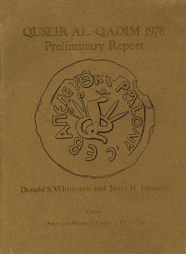 Паперова книга «Quseir Al-Qadim 1978: Preliminary Report», авторів Дональд Віткомб, Джанет Х. Джонсон - фото №1