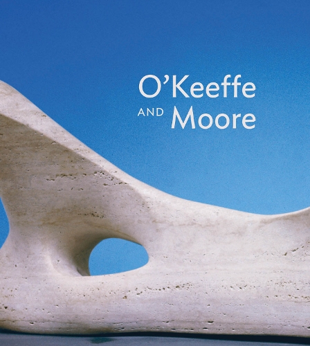 Бумажная книга «O'Keeffe and Moore», авторов Анита Фельдман, Ариэль Плотек, Барбара Бюлер Лайнс, Крис Стивенс, Ханна Хайэм, Дженнифер Лоран - фото №1