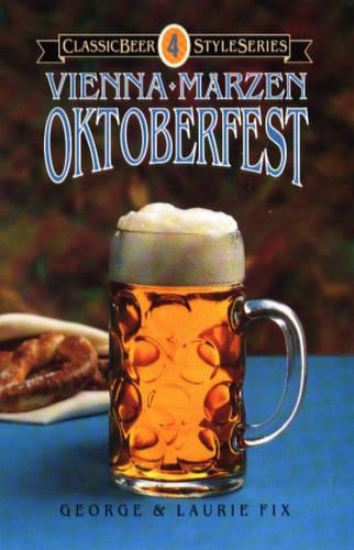 Бумажная книга «Oktoberfest, Vienna, Marzen», авторов Джордж Фикс, Лори Фикс - фото №1