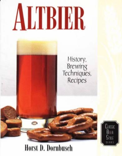 Бумажная книга «Altbier: History, Brewing Techniques, Recipes», автор Хорст Д. Дорнбуш - фото №1