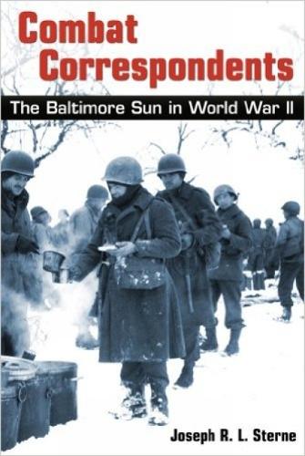 Бумажная книга «Combat Correspondents – The Baltimore Sun in World War II», автор Джозеф Стерн - фото №1