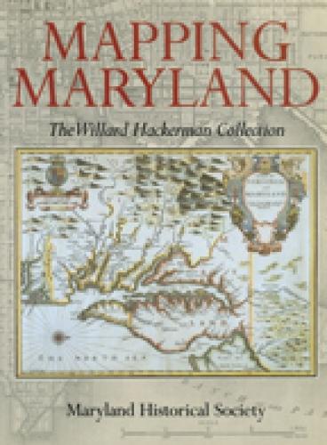 Бумажная книга «Mapping Maryland – The William Hackerman Collection», автор Роберт В. Шоберляйн - фото №1