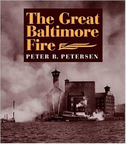Паперова книга «The Great Baltimore Fire», автор Пітер Б. Петерсен - фото №1