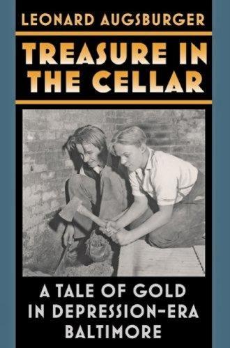 Бумажная книга «Treasure in the Cellar – A Tale of Gold in Depression–Era Baltimore», автор Л Аугсбургер - фото №1