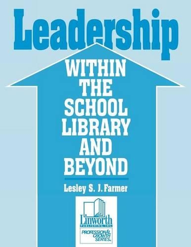 Паперова книга «Leadership within the School Library and Beyond», автор Леслі Фармер - фото №1
