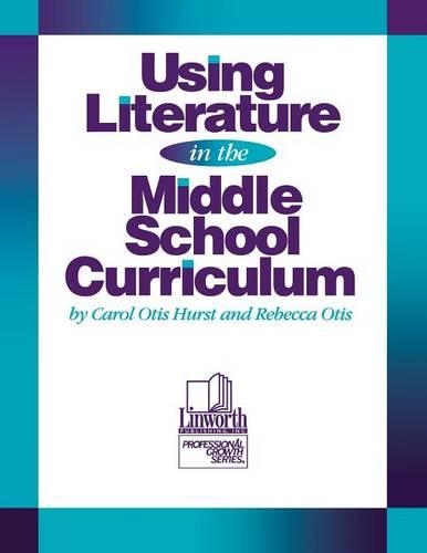 Паперова книга «Using Literature in the Middle School Curriculum», авторів Керол Отіс Херст, Ребекка Отіс - фото №1