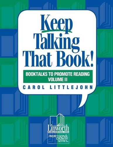 Паперова книга «Keep Talking that Book! Booktalks to Promote Reading, Volume 2», автор Керол Літлджон - фото №1