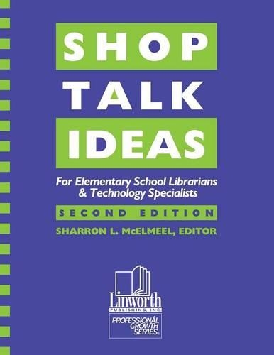 Бумажная книга «Shop Talk Ideas: For Elementary School Librarians & Technology Specialists, 2nd Edition», автор Шэррон Л. МакЭлмил - фото №1