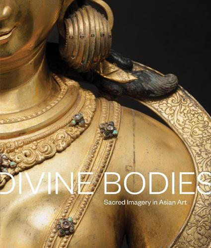 Паперова книга «Divine Bodies: Sacred Imagery in Asian Art», авторів Джеффрі Дарем, Карін Г. Оен, Камар Адамджі - фото №1