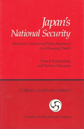 Бумажная книга «Japan's National Security: Structures, Norms and Policy Responses in a Changing World», авторов Нобуо Окавара, Питер Дж. Катценштейн - фото №1