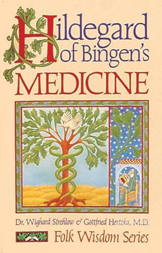 Паперова книга «Hildegard of Bingen's Medicine», авторів Готфрід Герцка, Вайгард Стрелоу - фото №1